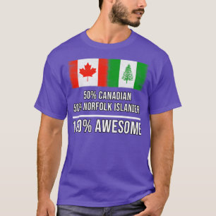 50 Canadian 50 Norfolk Islander 100 Awesome Gift f T-Shirt