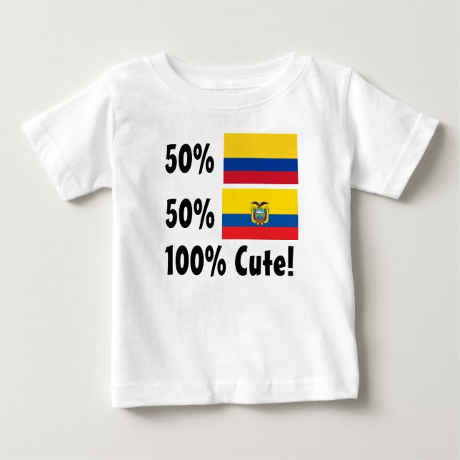 50% Colombian 50% Ecuadorian 100% Cute Baby T-Shirt (Front)