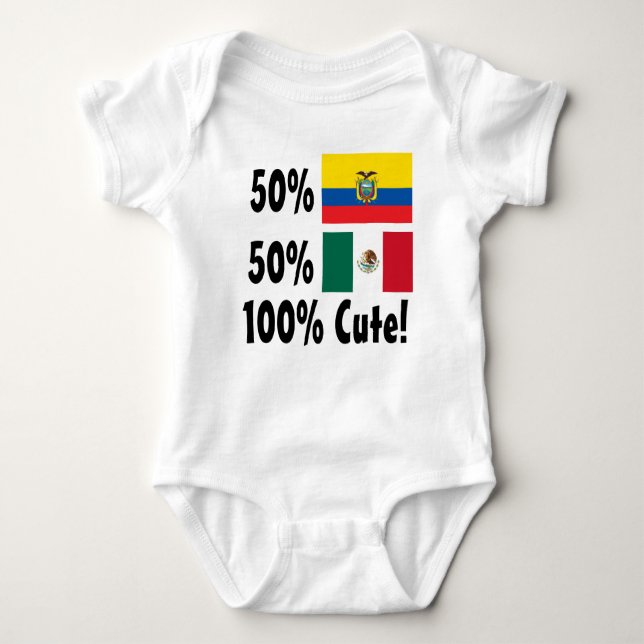 50% Equadorian 50% Mexican 100% Cute Baby Bodysuit (Front)