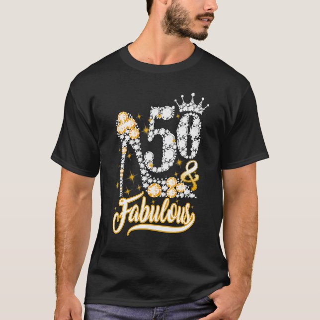 50 & Fabulous 50 Years Old  50th Birthday Diamond  T-Shirt (Front)