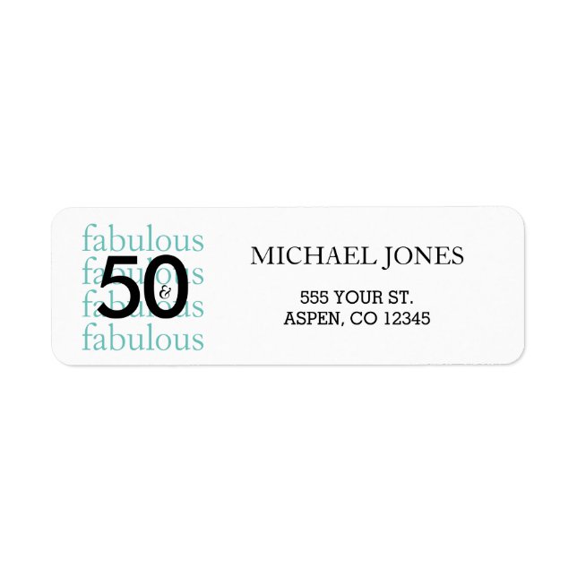 50 & Fabulous 50th Birthday Teal Address Labels (Front)