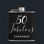 50 Fabulous birthday black white typography script Hip Flask<br><div class="desc">For a modern and trendy and 50th (or any age) birthday party. A classic elegant black background. With the text: 50 Fabulous. Personalise and add a name. White coloured text.  The word Fabulous is written with a modern hand lettered style script. Personalise and add a name.</div>