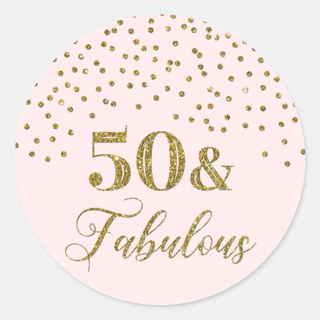 50 & Fabulous Birthday Blush Pink Gold Confetti Classic Round Sticker (Front)