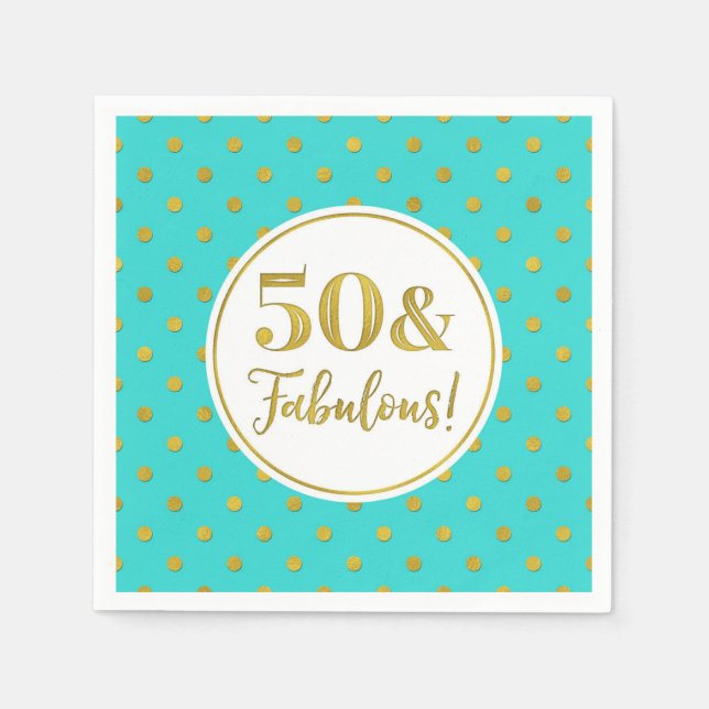 50 & Fabulous Birthday Turquoise White Gold Dots  Napkin (Front)