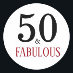 50 & Fabulous Birthday | Typography 50th Birthday Classic Round Sticker<br><div class="desc">A modern and chic birthday sticker to seal your invitation to your 50 and Fabulous themed celebration.  Customise this invitation to your preferred colours in the edit menu.</div>