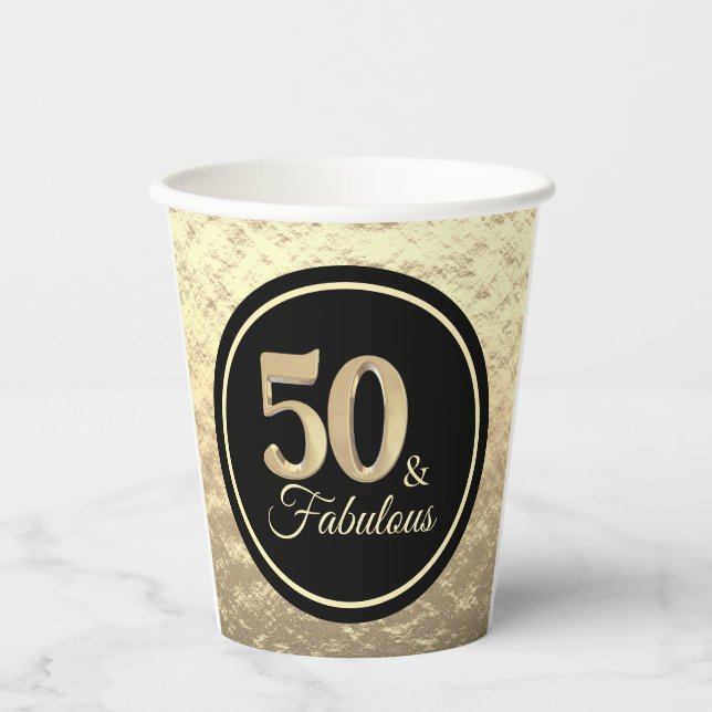 50 & Fabulous Classy Gold Paper Cups (Front)