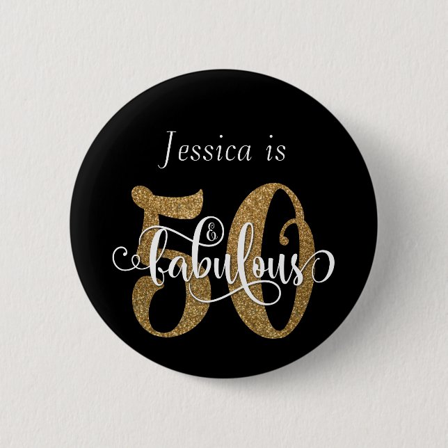 50 & Fabulous Gold Glitter Typography on Black 6 Cm Round Badge (Front)