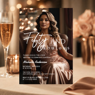 50 & Fabulous Photo Rose Gold 50th Birthday Invitation