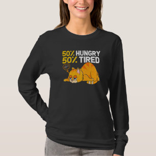 50 Hungry 50 Tired  Cat Illustration For Cat T-Shirt