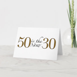 50 Is The New 30 Card
