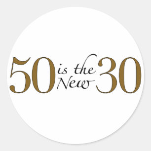 50 Is The New 30 Classic Round Sticker
