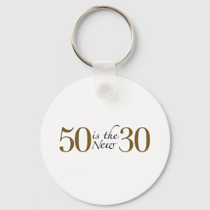 50 Is The New 30 Key Ring