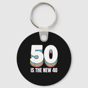 50 Is The New 40 Funny Womens Retro Colorful 50th  Key Ring