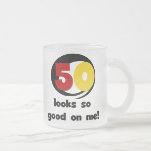 50 Looks So Good On Me T-shirts and Gifts Frosted Glass Coffee Mug