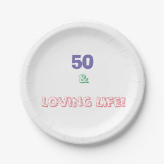 50 & Loving Life Paper Plate