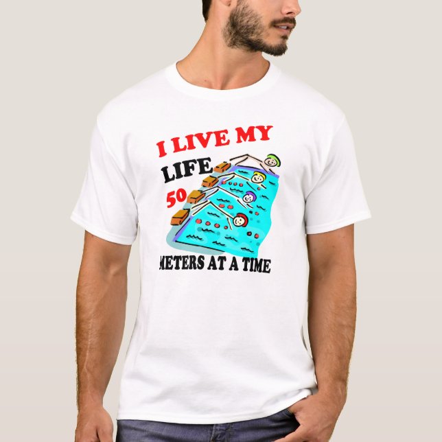 50 metres at a time T-Shirt (Front)