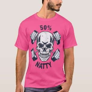 50 Natty Funny Bodybuilding Weight Lifting Steroid T-Shirt