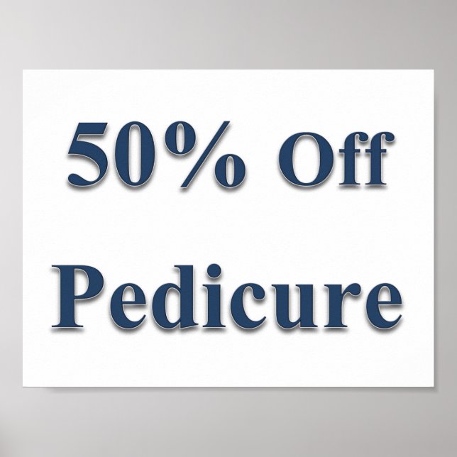 50% Off Pedicure Poster Matte (Front)