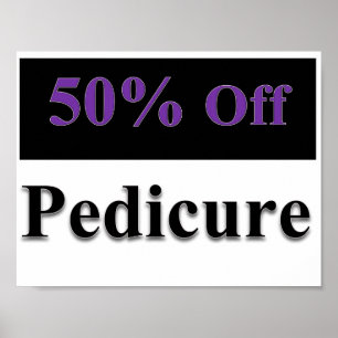 50% Off Pedicure Poster Matte