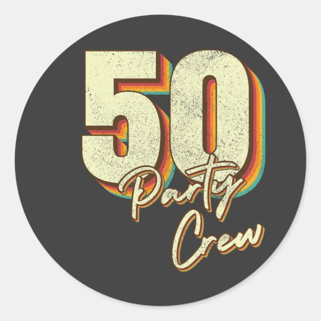 50 Party Crew 50th Birthday Classic Round Sticker (Front)