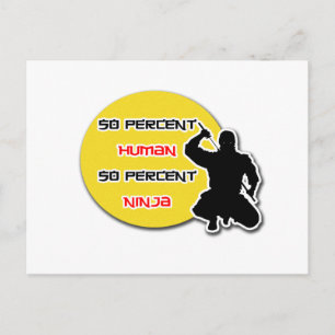 50 Percent Human 50 Percent Ninja Postcard