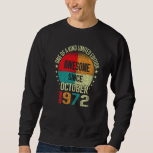 50 Year Awesome Since October 1972 Vintage 50th Bi Sweatshirt