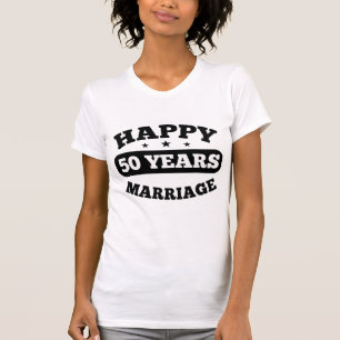 50 Year Happy Marriage T-Shirt