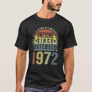 50 Year Old Awesome Since November 1972 50th Bir T-Shirt
