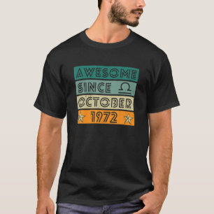 50 Year Old Awesome Since October 1972 50Th Retro T-Shirt
