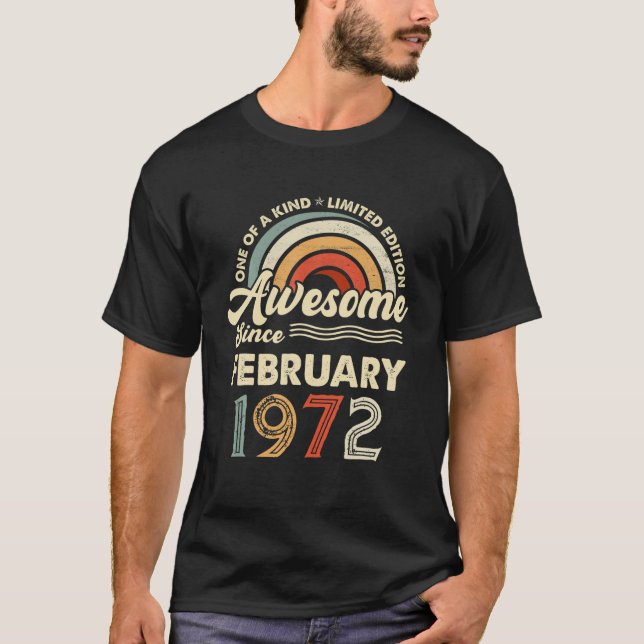 50 Year Old February 1972 Birthday Gift For Men Wo T-Shirt (Front)