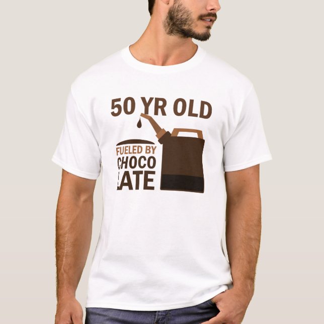 50 Year Old Fuelled By Chocolate T-Shirt (Front)