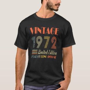 50 Year Old Gifts Vintage 1972 Limited Edition 50T T-Shirt