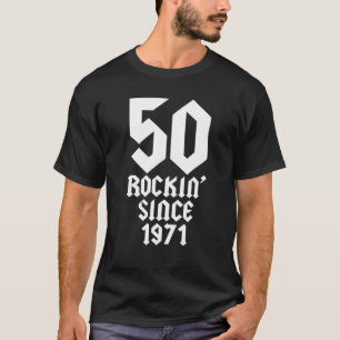 50 Year Old : Music Classic Rock 1971 50Th Birthda T-Shirt
