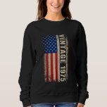 50 Year Old Vintage Born In 1975 50th Birthday Ame Sweatshirt<br><div class="desc">50 Year Old Vintage Born In 1975 50th Birthday American Flag</div>