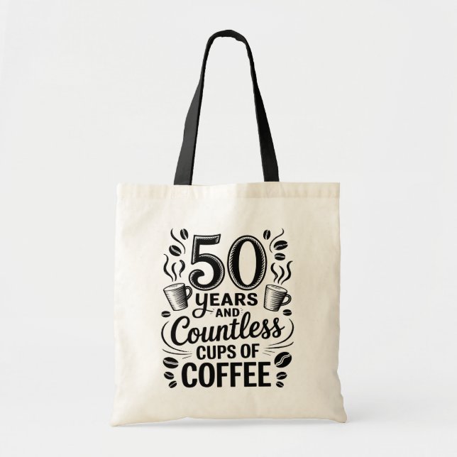 50 Years and Countless Cups of Coffee  Tote Bag (Front)
