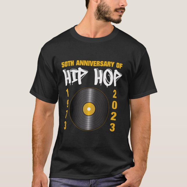 50 Years Hip Hop Vinyl Retro 50Th Anniversary Cele T-Shirt (Front)