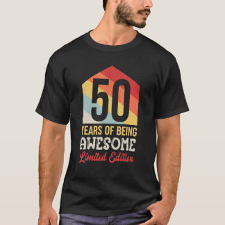 50 Years Of Being Awesome  50th Birthday_1 T-Shirt