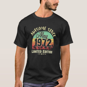 50 Years Of Being Awesome May 1972 50Th Birthday G T-Shirt