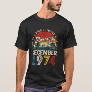 50 Years Old Awesome since December 1974 50th Birt T-Shirt