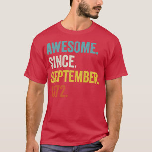 50 Years Old Awesome Since September 1972 50th Bir T-Shirt