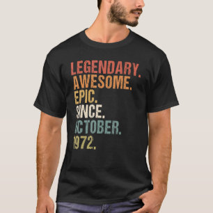 50 Years Old Funny Awesome Since October 1972 50th T-Shirt