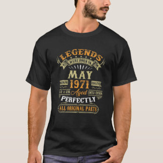 50 Years Old Gifts Legends Born In May 1971 50Th B T-Shirt