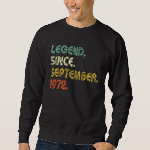 50 Years Old  Legend Since September 1972 50th Bir Sweatshirt
