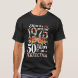 50 Years Old Made In 1975 Floral 50th Birthday Gif T-Shirt<br><div class="desc">50 Years Old Made In 1975 Floral 50th Birthday Gifts Women</div>