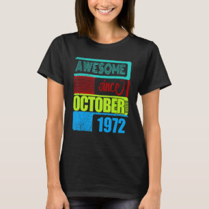50 Years Old Vintage 1972 Born October Fantastic S T-Shirt