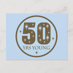 50 Years Young 50th Birthday Gift Postcard