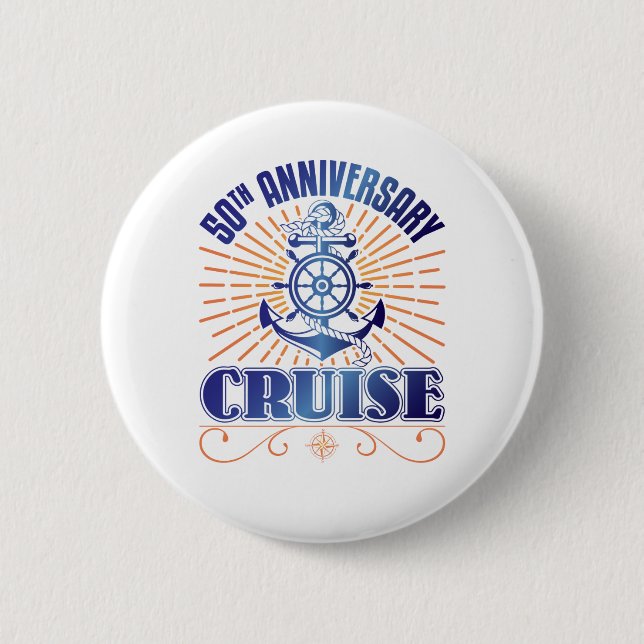 50th Anniversary Cruise 6 Cm Round Badge (Front)