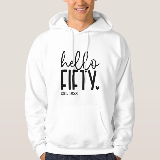 50th Birtday Hello Fifty Hoodie (Front)