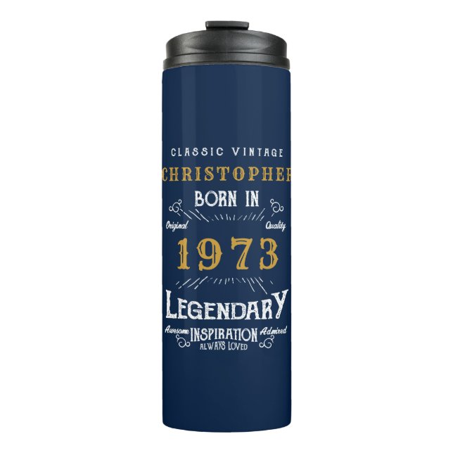 50th Birthday 1973 Legendary Blue Gold Add Name Thermal Tumbler (Front)