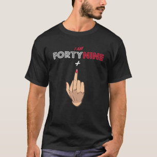 50Th Birthday 49 Plus Middle Finger 50 Years Old T-Shirt